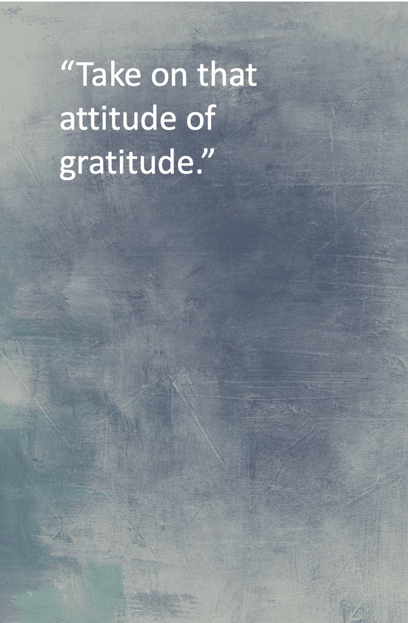 Attitude of gratitude caregiving